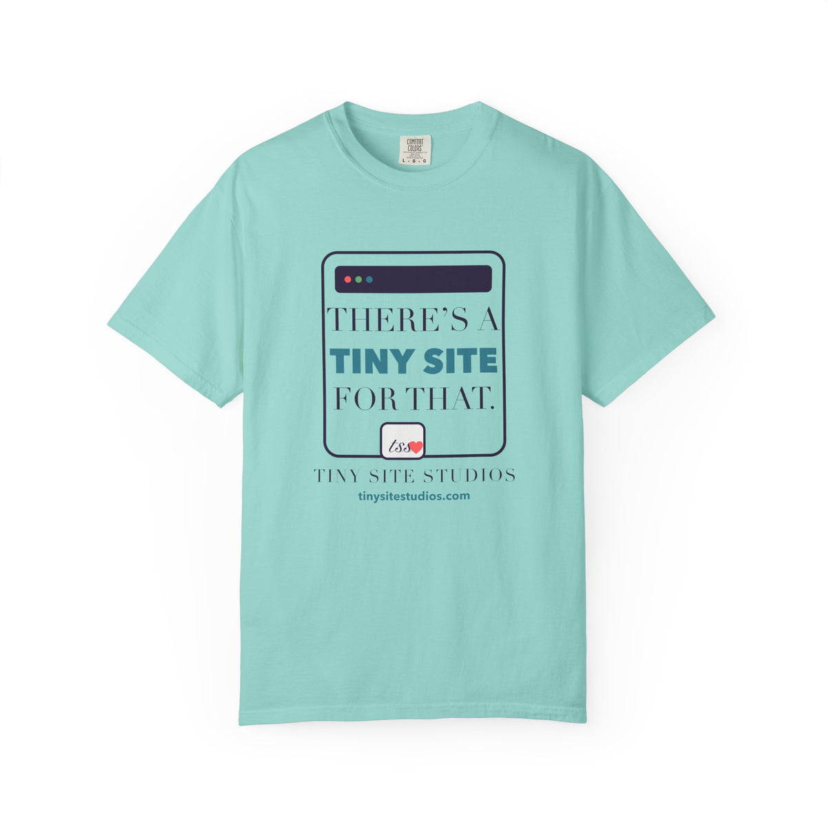 There’s a Tiny Site for That — Comfort Colors Tee