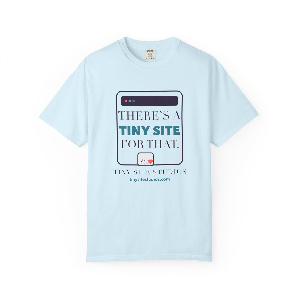 There’s a Tiny Site for That — Comfort Colors Tee