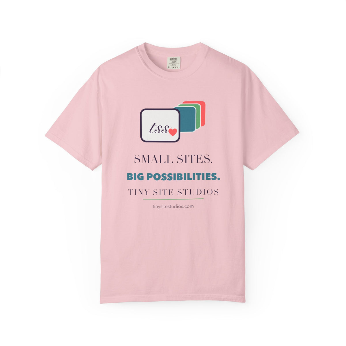Small Sites. Big Possibilities — Comfort Colors Tee