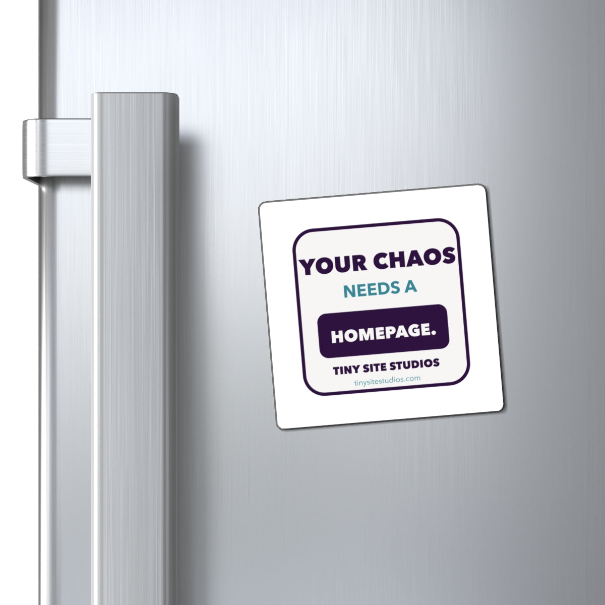 Your Chaos Needs a Homepage Magnet — 3 in