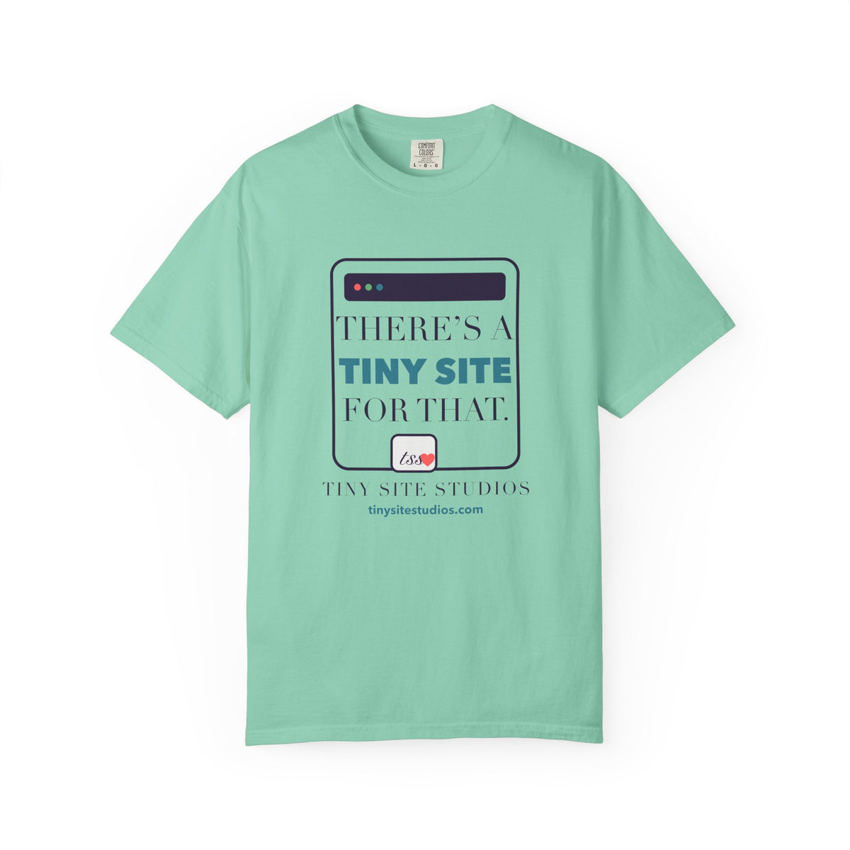 There’s a Tiny Site for That — Comfort Colors Tee