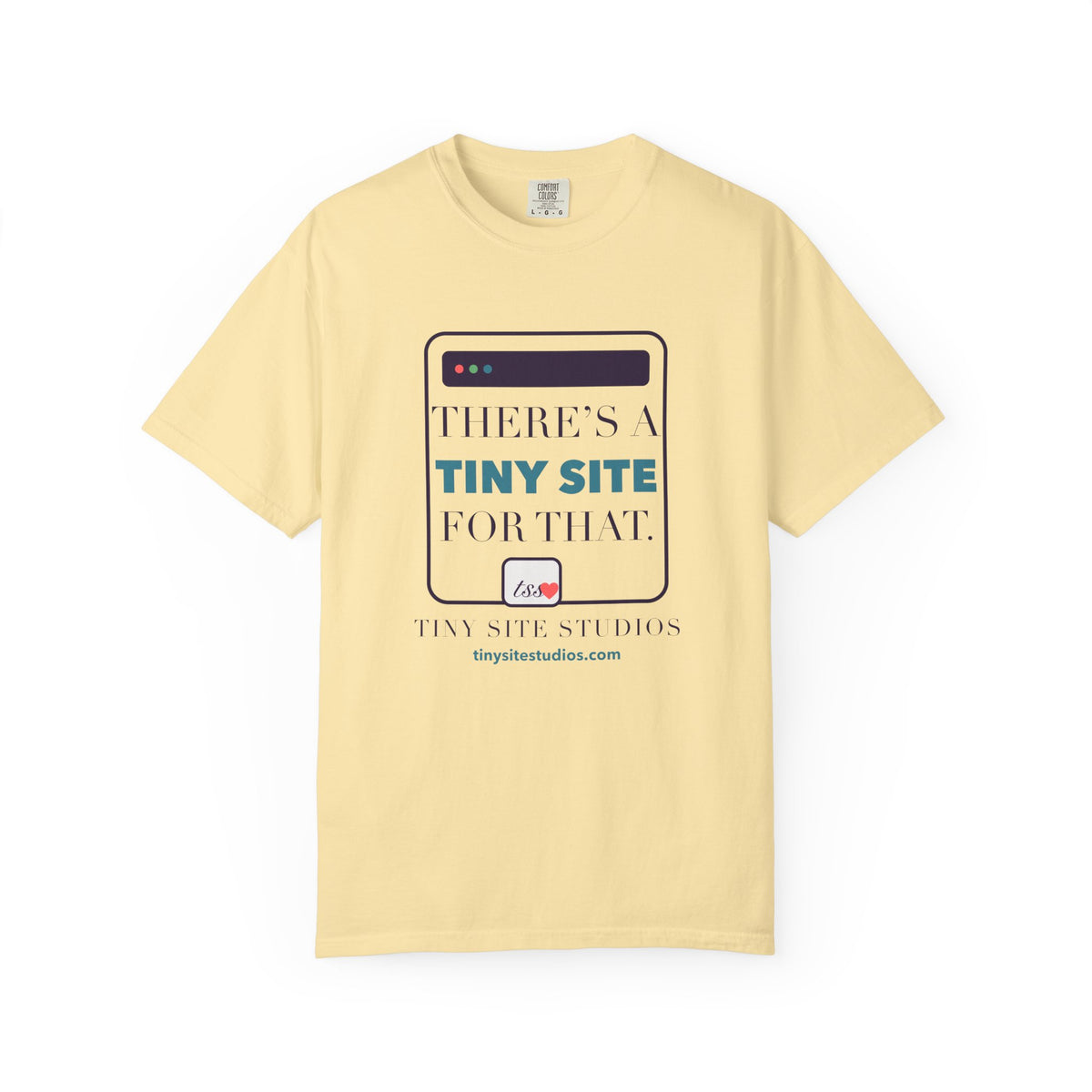 There’s a Tiny Site for That — Comfort Colors Tee