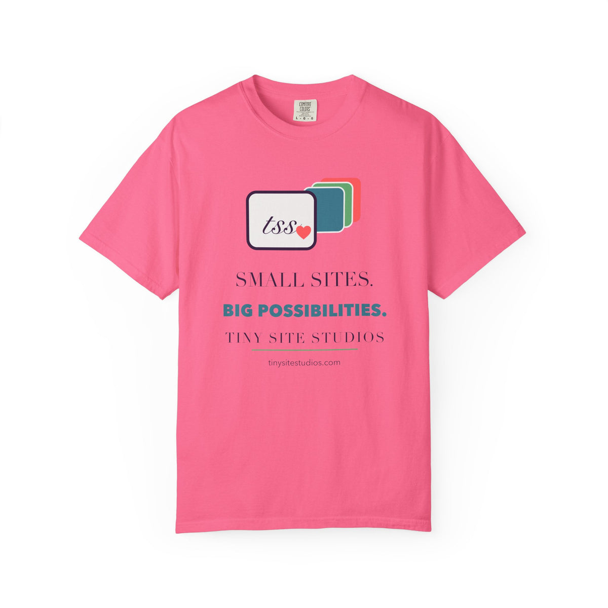 Small Sites. Big Possibilities — Comfort Colors Tee