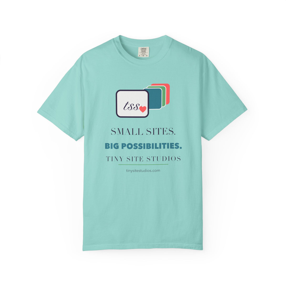 Small Sites. Big Possibilities — Comfort Colors Tee