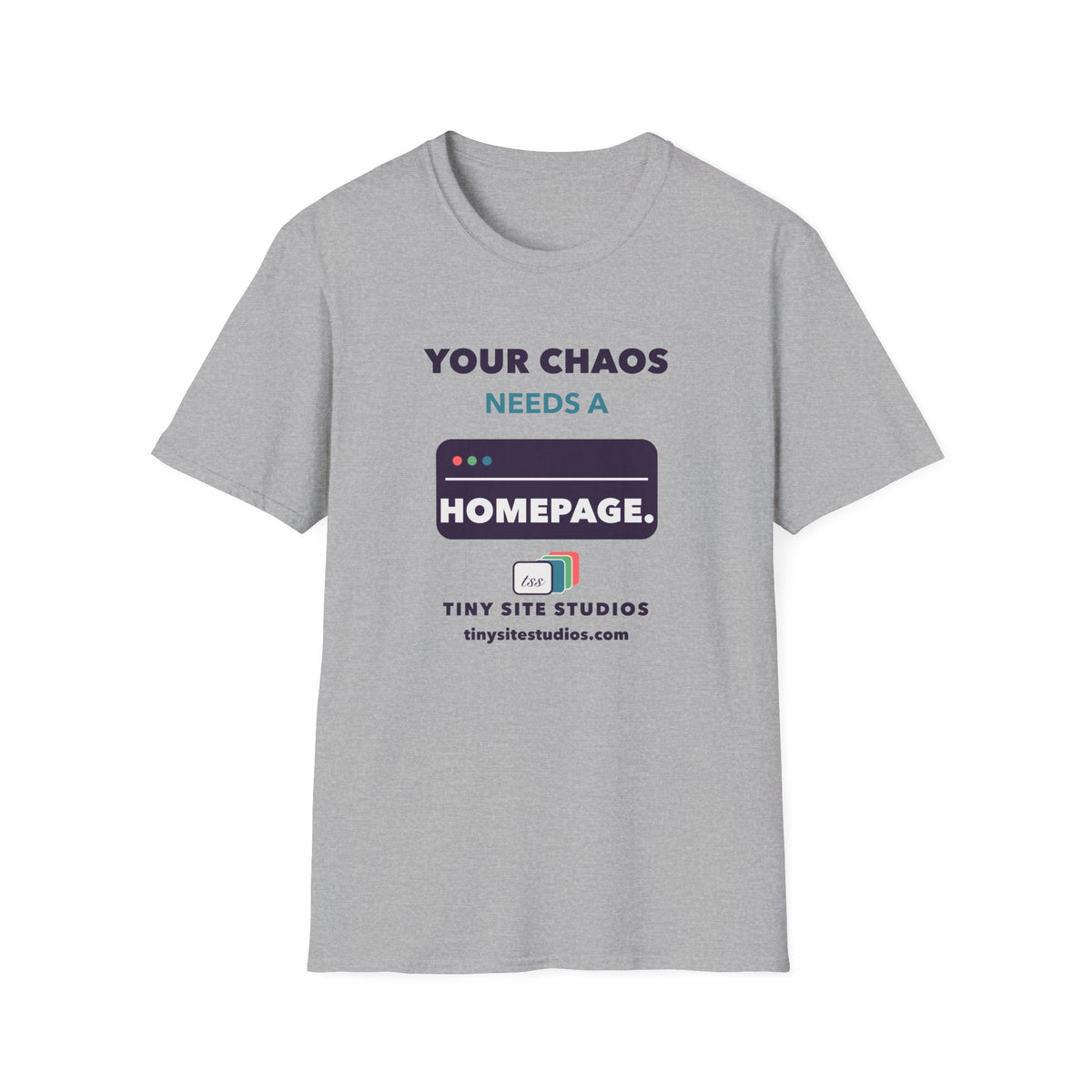Your Chaos Needs a Homepage — Gildan Softstyle Heather Tee